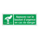 Appuyez sur le bouton d'urgence en cas de danger