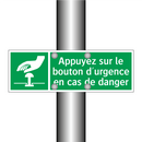 Appuyez sur le bouton d'urgence en cas de danger