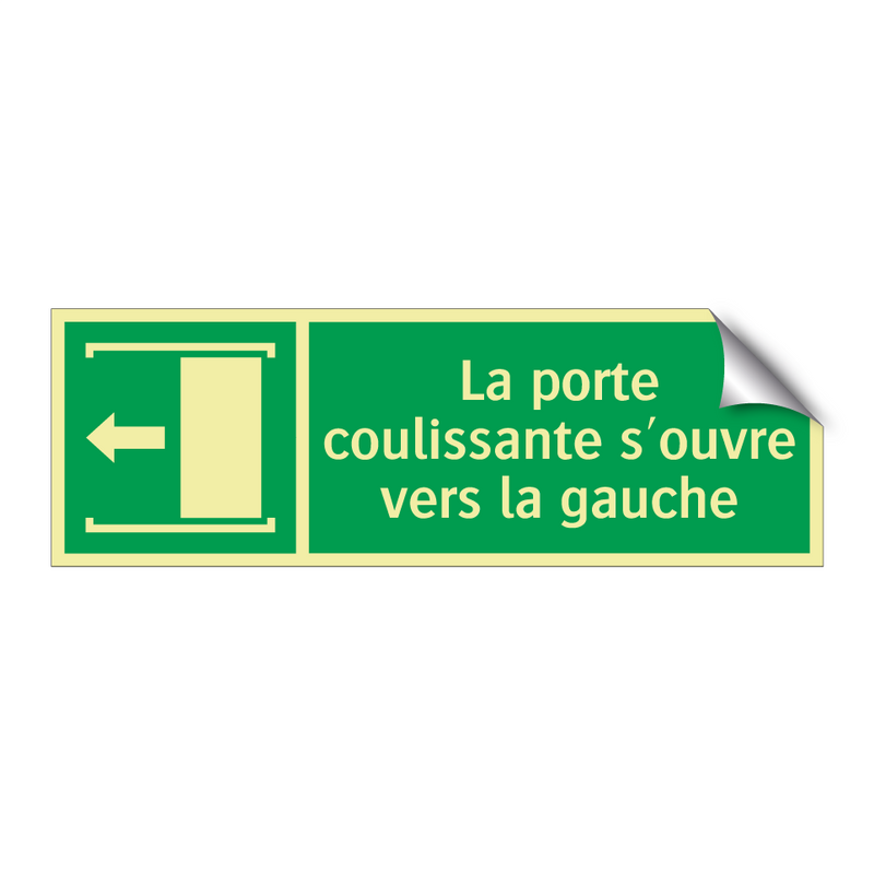 La porte coulissante s'ouvre vers la gauche