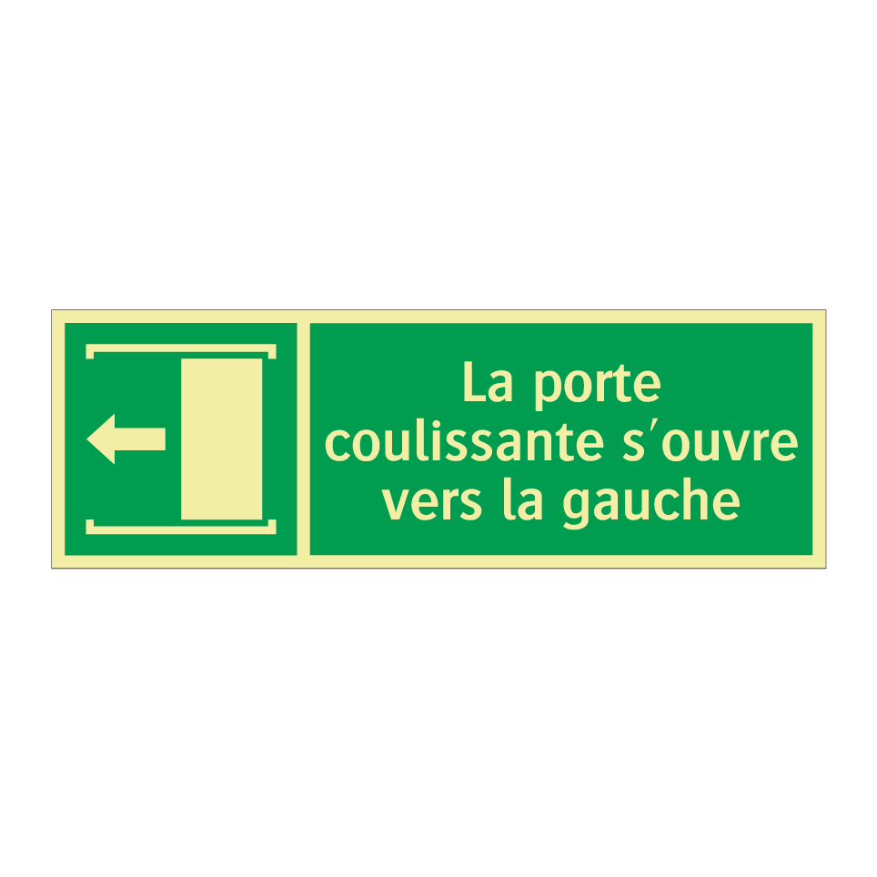 La porte coulissante s'ouvre vers la gauche