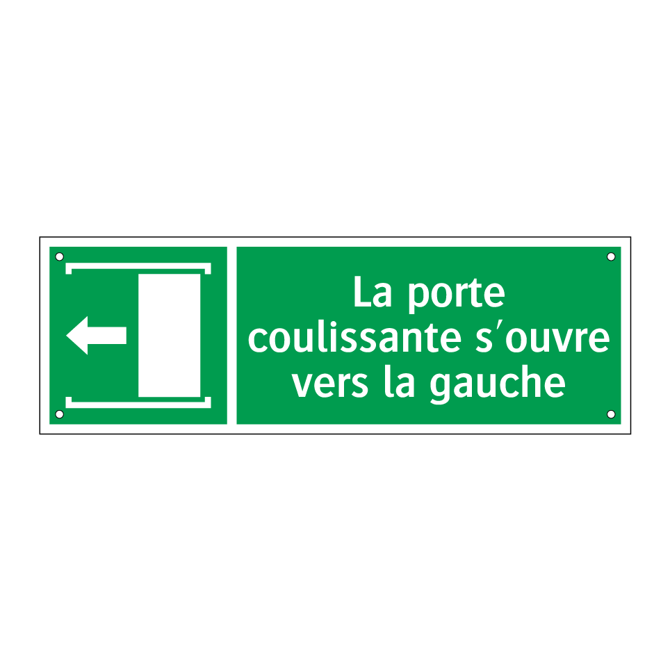La porte coulissante s'ouvre vers la gauche