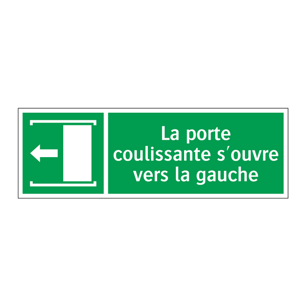 La porte coulissante s'ouvre vers la gauche