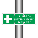 La salle de premiers secours se trouve :