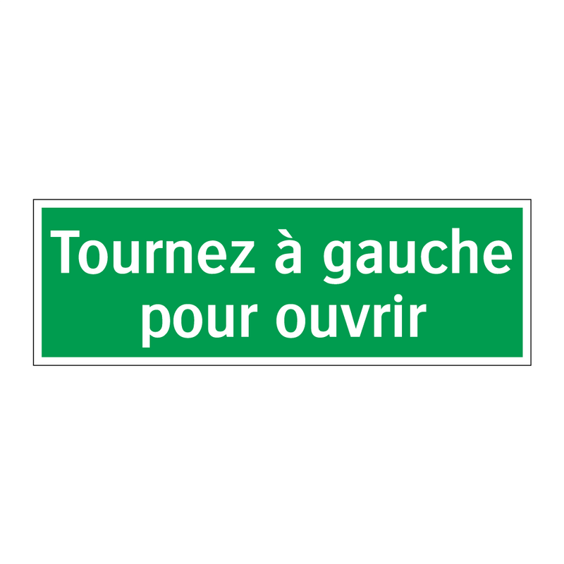 Tournez à gauche pour ouvrir