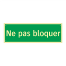 Ne pas bloquer