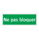 Ne pas bloquer