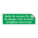 Sortie de secours En cas de danger, tirez le levier d'urgence vers le bas