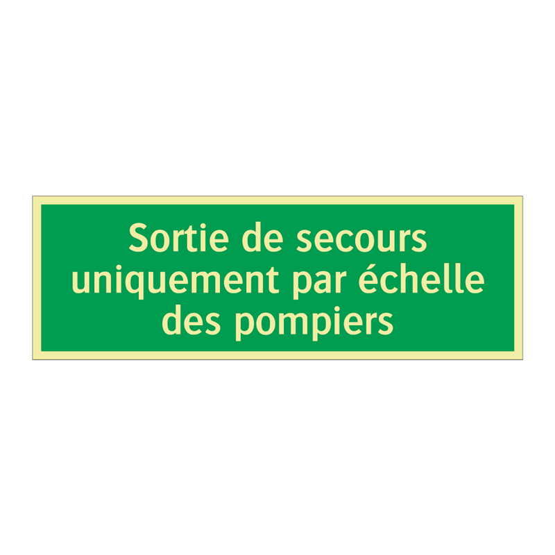 Sortie de secours uniquement par échelle des pompiers