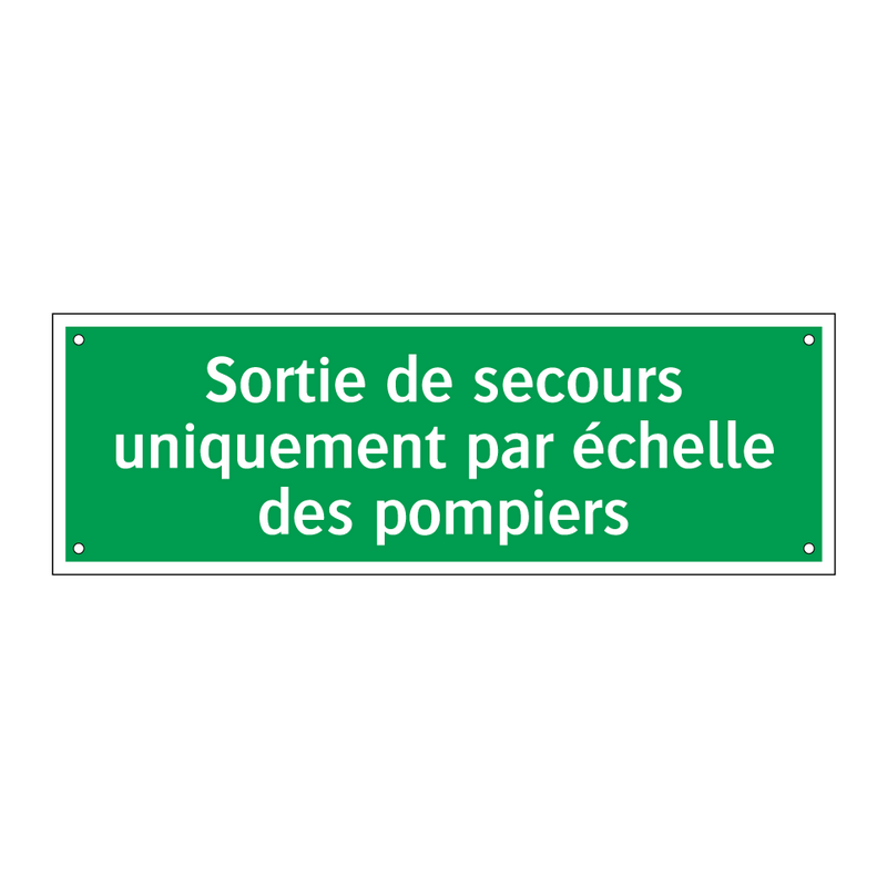 Sortie de secours uniquement par échelle des pompiers