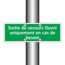 Sortie de secours Ouvrir uniquement en cas de besoin