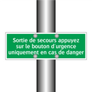 Sortie de secours appuyez sur le bouton d'urgence uniquement en cas de danger