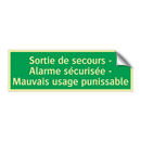 Sortie de secours - Alarme sécurisée - Mauvais usage punissable
