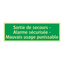Sortie de secours - Alarme sécurisée - Mauvais usage punissable