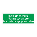 Sortie de secours - Alarme sécurisée - Mauvais usage punissable