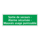 Sortie de secours - Alarme sécurisée - Mauvais usage punissable