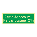 Sortie de secours - Ne pas obstruer 24h