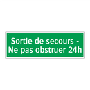 Sortie de secours - Ne pas obstruer 24h