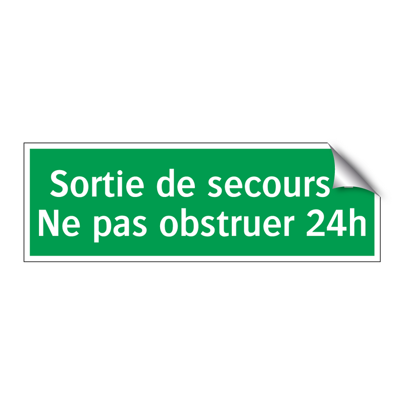 Sortie de secours - Ne pas obstruer 24h