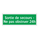Sortie de secours - Ne pas obstruer 24h