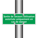 Sortie de secours Utilisation autorisée uniquement en cas de danger