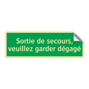 Sortie de secours, veuillez garder dégagé