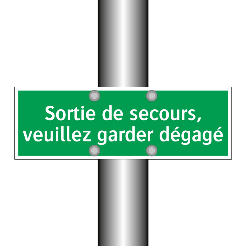 Sortie de secours, veuillez garder dégagé