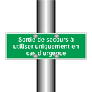 Sortie de secours à utiliser uniquement en cas d'urgence