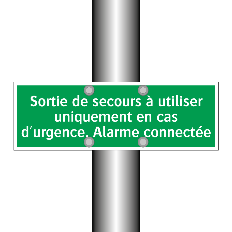 Sortie de secours à utiliser uniquement en cas d'urgence. Alarme connectée