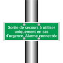 Sortie de secours à utiliser uniquement en cas d'urgence. Alarme connectée