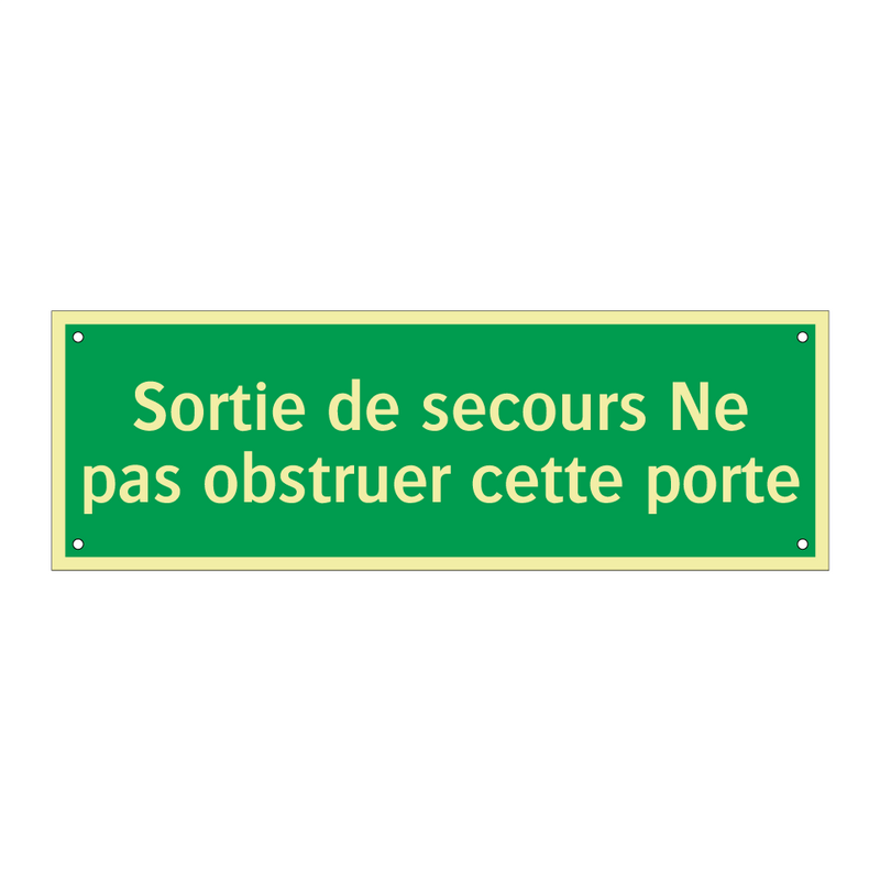 Sortie de secours Ne pas obstruer cette porte