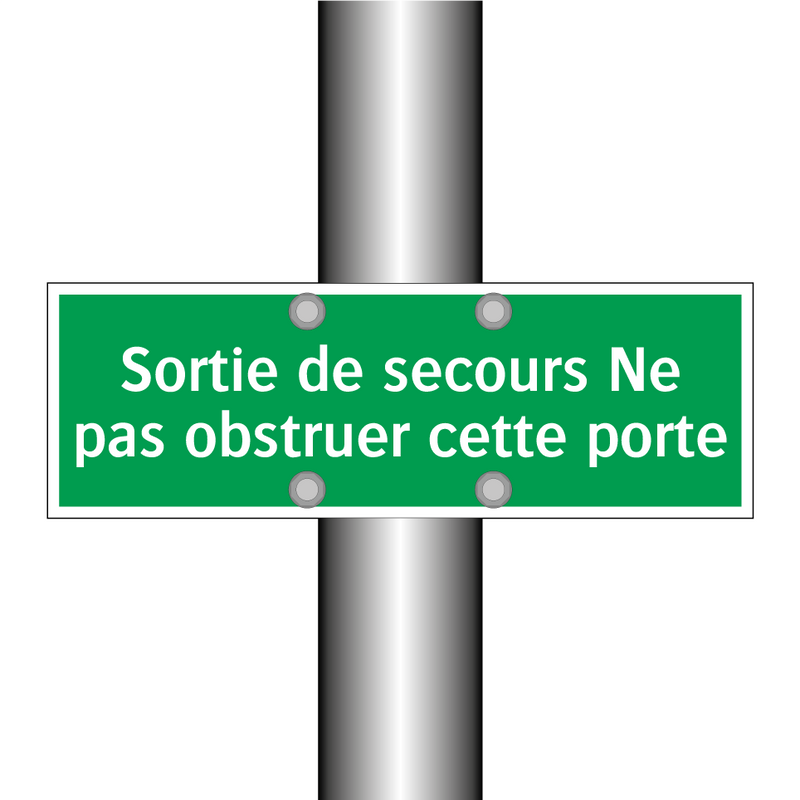 Sortie de secours Ne pas obstruer cette porte