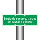 Sortie de secours, gardez ce passage dégagé