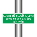 SORTIE DE SECOURS Cette sortie ne doit pas être obstruée