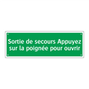 Sortie de secours Appuyez sur la poignée pour ouvrir