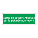 Sortie de secours Appuyez sur la poignée pour ouvrir