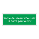 Sortie de secours Poussez la barre pour ouvrir