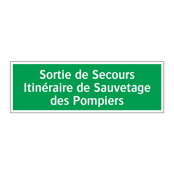 Sortie de Secours Itinéraire de Sauvetage des Pompiers