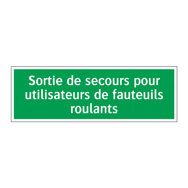 Sortie de secours pour utilisateurs de fauteuils roulants