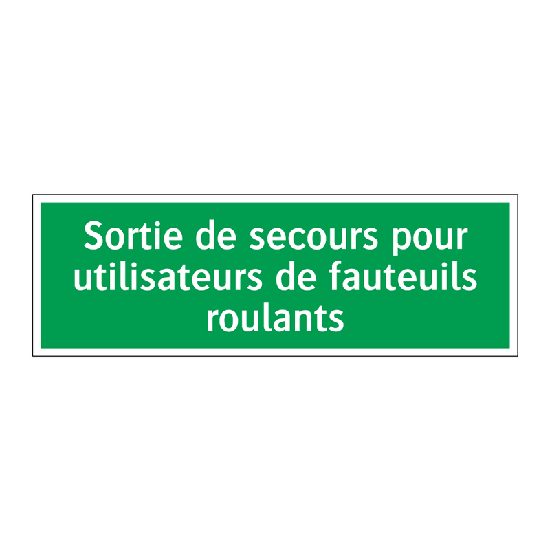 Sortie de secours pour utilisateurs de fauteuils roulants