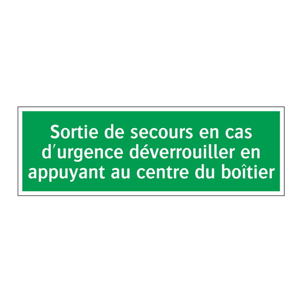 Sortie de secours en cas d'urgence déverrouiller en appuyant au centre du boîtier