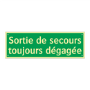 Sortie de secours toujours dégagée