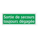 Sortie de secours toujours dégagée