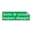 Sortie de secours toujours dégagée