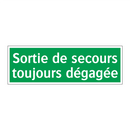 Sortie de secours toujours dégagée
