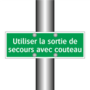 Utiliser la sortie de secours avec couteau