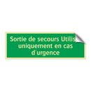 Sortie de secours Utiliser uniquement en cas d'urgence