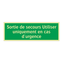Sortie de secours Utiliser uniquement en cas d'urgence