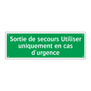 Sortie de secours Utiliser uniquement en cas d'urgence