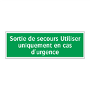 Sortie de secours Utiliser uniquement en cas d'urgence