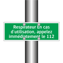 Respirateur En cas d'utilisation, appelez immédiatement le 112